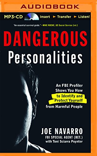 Dangerous Personalities: An FBI Profiler Shows How to Identify and Protect Yourself from Harmful People von BRILLIANCE CORP