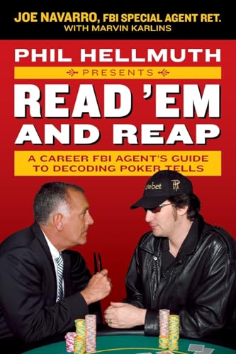 PHIL HELLMUTH PRESENTS READ: A Career FBI Agent's Guide to Decoding Poker Tells