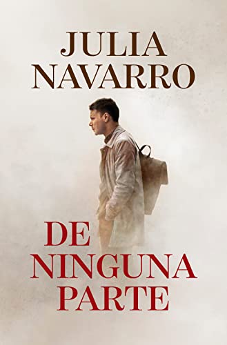 De Ninguna Parte (Julia Navarro) von NUEVAS EDICIONES DEBOLSILLO S.L