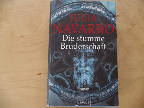 Die stumme Bruderschaft: Roman Die stumme Bruderschaft: Roman