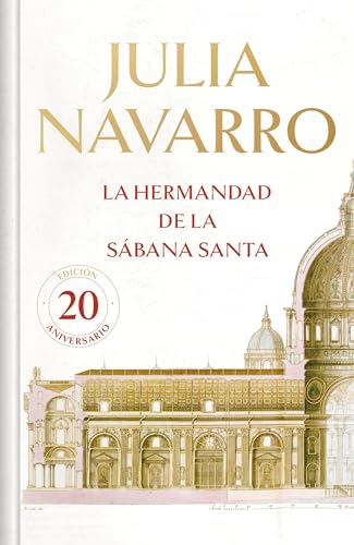 La hermandad de la Sábana Santa (edición conmemorativa limitada) (Julia Navarro)