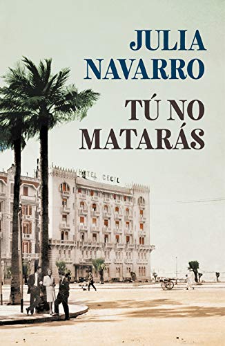 Tú no mataras (Julia Navarro) von DEBOLSILLO