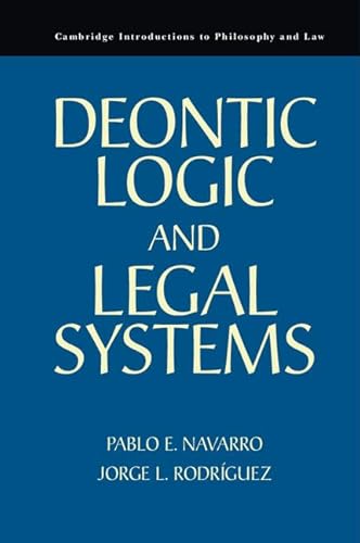 Deontic Logic and Legal Systems (Cambridge Introductions to Philosophy and Law) von Cambridge University Press