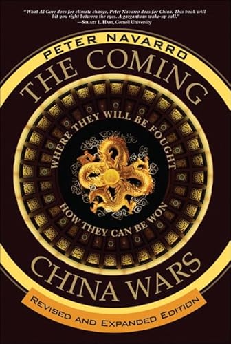 The Coming China Wars: Where They Will Be Fought and How They Can Be Won, Revised and Expanded Edition The Coming China Wars: Where They Will Be Fought and How They Can Be Won, Revised and Expanded Edition von FT Press