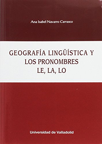 Geografía lingüística y los pronombres le, la, lo