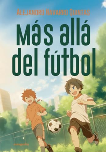 Más allá del fútbol Más allá del fútbol von Autografía