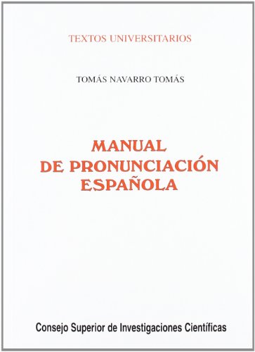 Manual de pronunciación española (Textos Universitarios, Band 3)