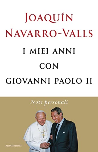 I miei anni con Giovanni Paolo II. Note personali (Ingrandimenti) von Mondadori