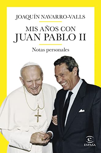 Mis años con Juan Pablo II (NO FICCIÓN) von ESPASA