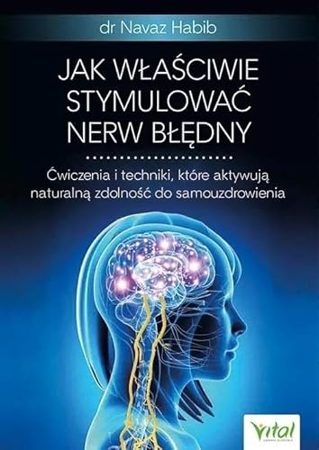 Jak właściwie stymulować nerw błędny
