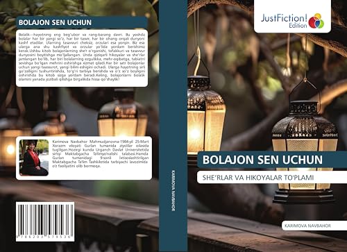 BOLAJON SEN UCHUN: SHE'RLAR VA HIKOYALAR TO'PLAMI von JustFiction Edition