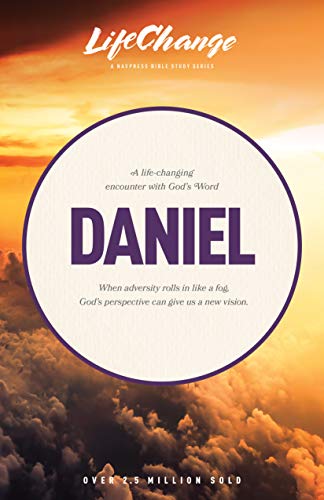 Daniel: A Life-Changing Encounter With God's Word from the Book of Daniel (Lifechange)