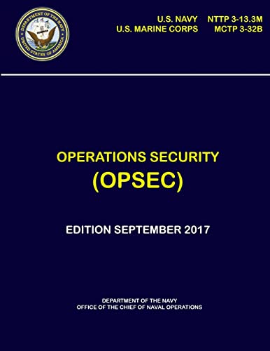Operations Security (OPSEC) - NTTP 3-13.3M, MCTP 3-32B von Lulu.com