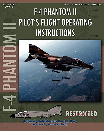 F-4 Phantom II Pilot's Flight Operating Manual von Periscope Film LLC