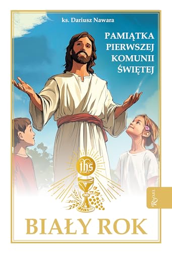 Biały Rok Pamiątka Pierwszej Komunii Świętej Biały Rok Pamiątka Pierwszej Komunii Świętej von Rafael