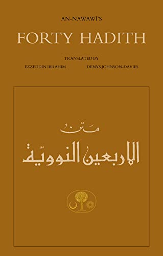 An-Nawawi's Forty Hadith: An Anthology of the Sayings of the Prophet Muhammad von Islamic Texts Society