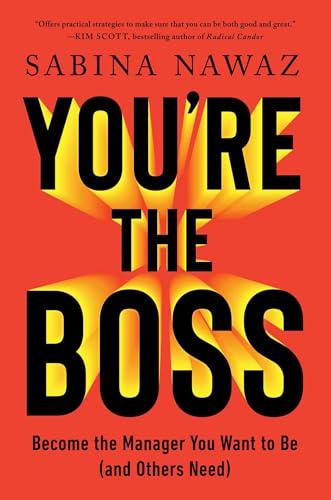 You're the Boss: Become the Manager You Want to Be (and Others Need) von Simon & Schuster