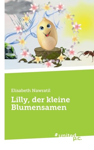 Lilly, der kleine Blumensamen von united p.c.