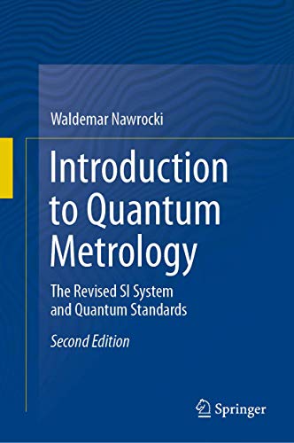 Introduction to Quantum Metrology: The Revised SI System and Quantum Standards von Springer