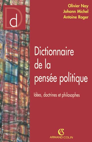Dictionnaire de la pensée politique: Idées, doctrines et philosophes von ARMAND COLIN