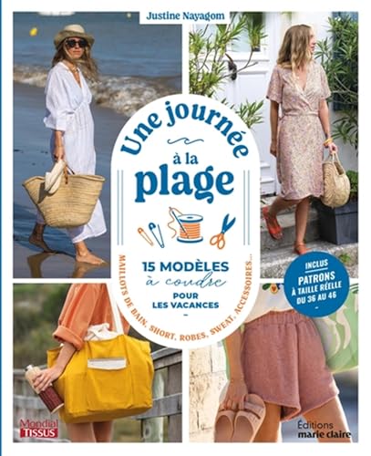Une journée à la plage: 15 modèles à coudre pour les vacances - maillots de bains, short, robes sweat, accessoires... Une journée à la plage: 15 modèles à coudre pour les vacances - maillots de bains, short, robes sweat, accessoires...
