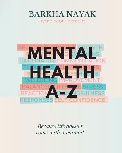 Mental health A-Z: Because life doesn't come with a manual