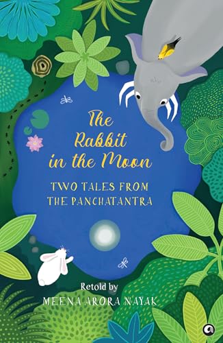 The Rabbit in the Moon: Two Tales from the Panchatantra von Aleph Book Company