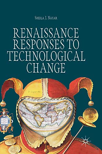 Renaissance Responses to Technological Change von MACMILLAN