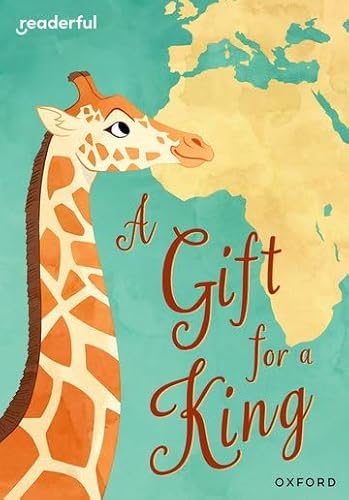 Readerful Rise: Oxford Reading Level 9: A Gift for a King von OUP Oxford
