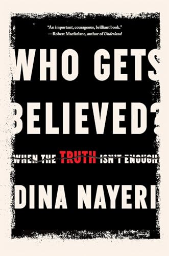 Who Gets Believed?: When the Truth Isn't Enough von Catapult