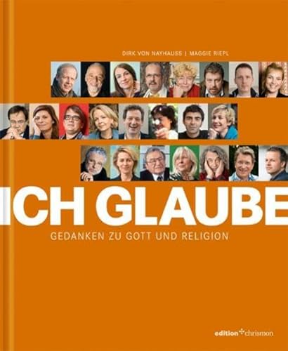 Ich glaube.: Gedanken zu Gott und Religion (edition chrismon)
