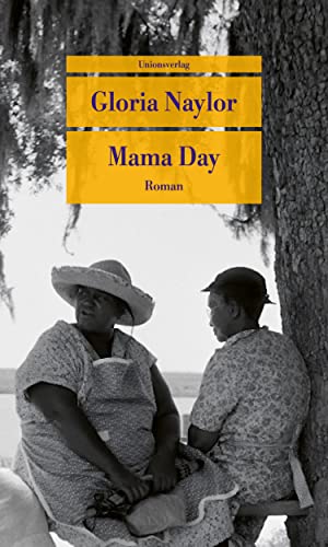 Mama Day: Roman (Unionsverlag Taschenbücher) von Unionsverlag