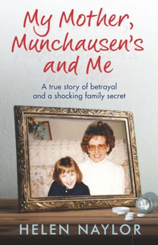 My Mother, Munchausen's and Me: A true story of betrayal and a shocking family secret von Thread