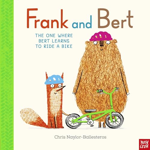 Frank and Bert: The One Where Bert Learns to Ride a Bike von Nosy Crow Ltd