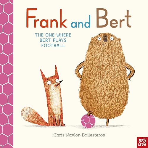 Frank and Bert: The One Where Bert Plays Football von Nosy Crow Ltd
