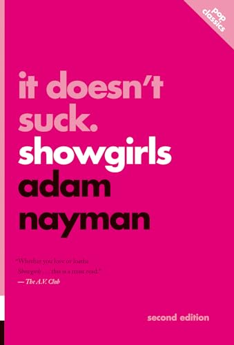 It Doesn't Suck: Showgirls (Pop Classics, 1) von ECW Press