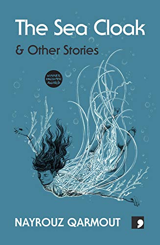 The Sea Cloak: And Other Stories von Comma Press