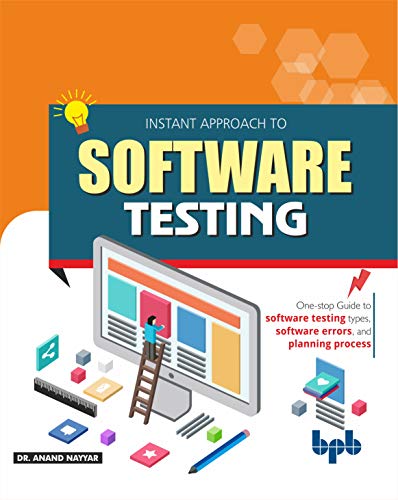 Instant Approach to Software Testing: Principles, Applications, Techniques, and Practices (English Edition) von BPB Publications
