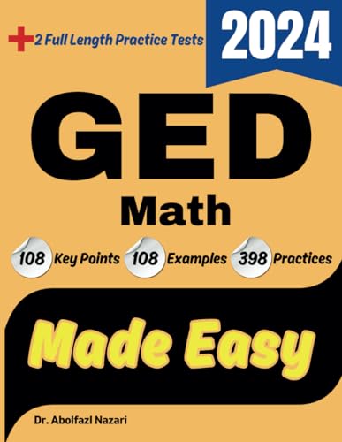 GED Math Made Easy: Study Guide to Ace Your Test With Key Points, Examples, and Practices von Effortless Math Education