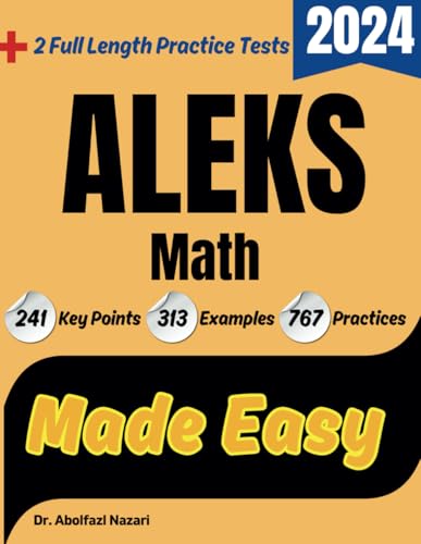 ALEKS Math Made Easy: Study Guide to Ace Your Test With Key Points, Examples, and Practices von Effortless Math Education