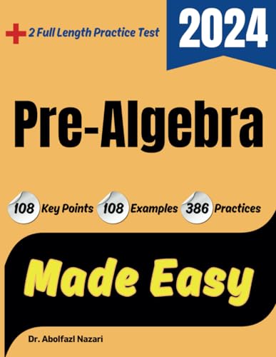 Pre-Algebra Made Easy: Study guide to ace your test with key points, examples, and practices (Math Made Easy) von Effortless Math Education