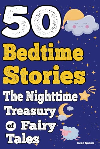 50 Bedtime Stories: The Nighttime Treasury of Fairy Tales von EffortlessMath.com