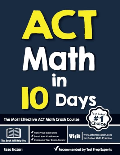 ACT Math in 10 Days: The Most Effective ACT Math Crash Course von EffortlessMath.com