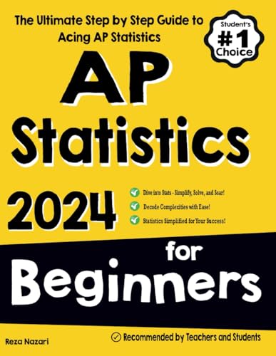 AP Statistics for Beginners: The Ultimate Step by Step Guide to Acing AP Statistics von EffortlessMath.com