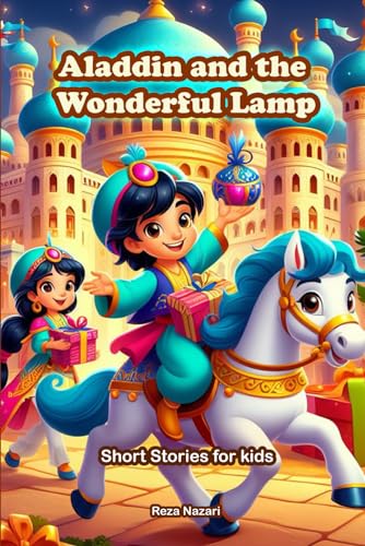 Aladdin and the Wonderful Lamp: Short Stories for Kids von EffortlessMath.com