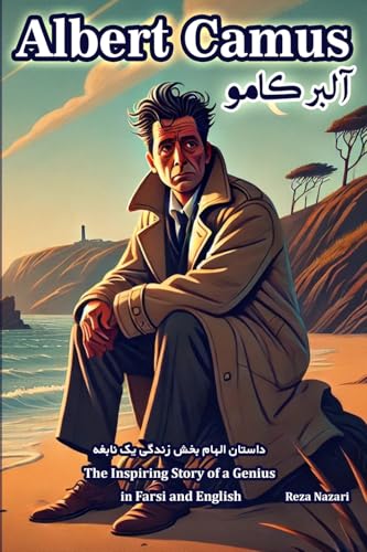 Albert Camus: The Inspiring Story of a Genius in Farsi and English Albert Camus: The Inspiring Story of a Genius in Farsi and English von Effortless Math Education