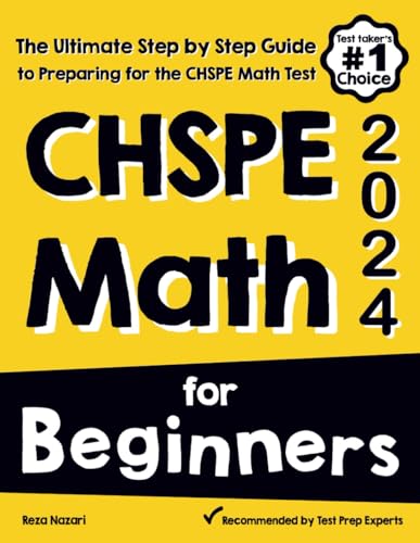CHSPE Math for Beginners: The Ultimate Step by Step Guide to Preparing for the CHSPE Math Test von EffortlessMath.com