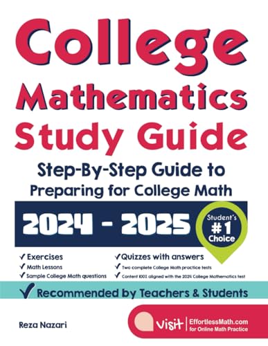 College Mathematics Study Guide: Step-By-Step Guide to Preparing for College Math von EffortlessMath.com