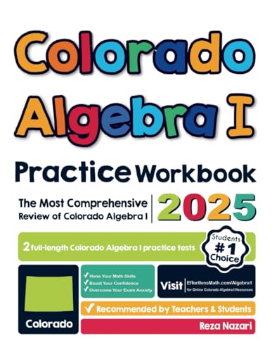 Colorado Algebra I Practice Workbook: The Most Comprehensive Review of Algebra I Colorado Algebra I Practice Workbook: The Most Comprehensive Review of Algebra I von Effortless Math Education