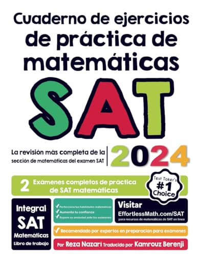 Cuaderno de ejercicios de práctica de matemáticas SAT: La revisión más completa para la sección de matemáticas del examen SAT von effortlessmath.com